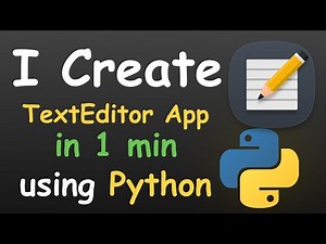 I CREATE TEXT EDITOR APP IN ONE MINUTE USING PYTHON