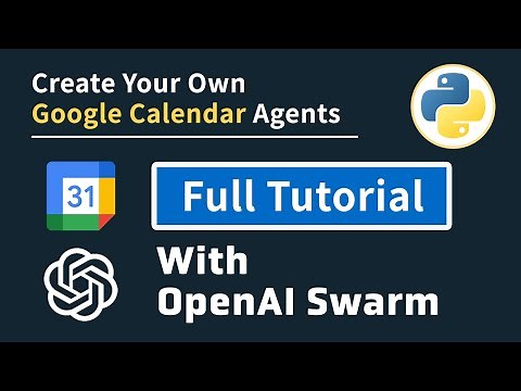 Create Your Own Google Calendar Agent To Manage Your Schedules With Python and OpenAI API