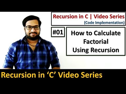 01 Recursion | How to calculate factorial of a number using recursion in c | by Sanjay Gupta