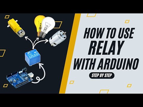 Control High-Power Devices with Arduino & Relays | Arduino Tutorials