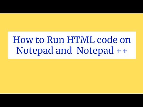 How to Run HTML code on Notepad and Notepad ++|run html code in notepad++|