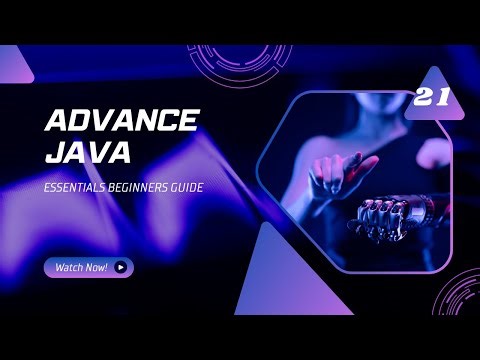 INTRODUCTION OF ADVANCE JAVA ESSENTIALS FOR BEGINNERS GUIDE - EPISODE 21