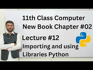 Importing and using Libraries in Python