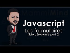 5 Javascript Formulaire (liste déroulante part 2)