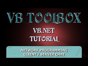 VB.NET Tutorial - Client / Server Network Programming - Simple Chat Application