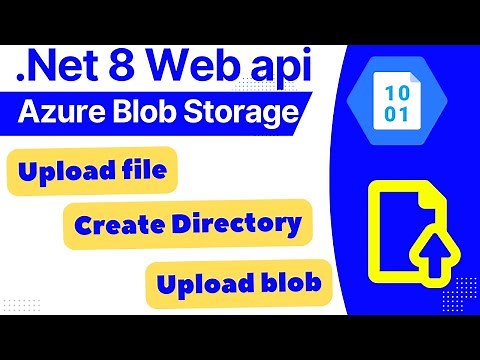 how to upload files to Azure Blob Storage in .NET Core Web API