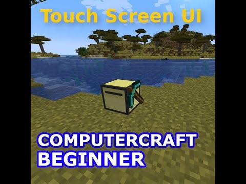 Getting Started with Lua and ComputerCraft | Episode 14: Touch Screen UI