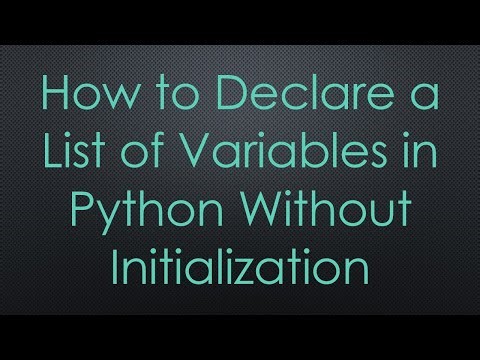 How to Declare a List of Variables in Python Without Initialization