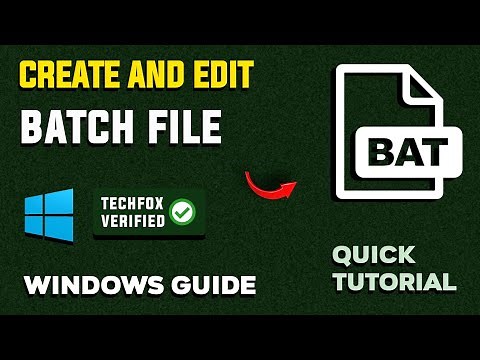 How to Create and Edit a Batch File in Windows - Full Guide