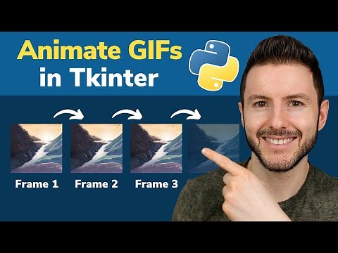 How to Display and Play a GIF File in Python Tkinter GUIs | Run and Animate GIFs in Python