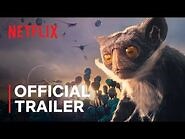 Alien Worlds Season 1 - Official Trailer - Netflix