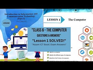 "Assam Class 6 ICT: Lesson 1 'The Computer' All Questions & Answers Explained!"