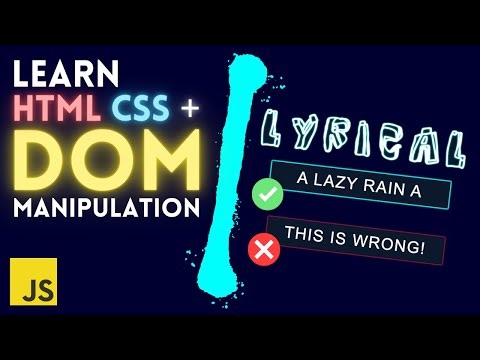 Learn HTML CSS & DOM Manipulation w. JavaScript | Build a Lyric Learning App [1hr]