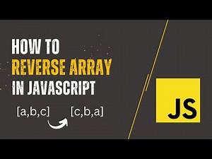 How to Reverse Array in JavaScript - JS Array Method reverse()