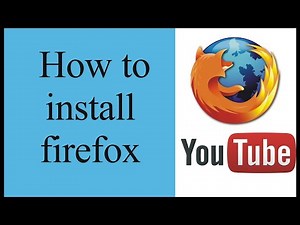 How to download and install Firefox on Windows xp/7/8/10
