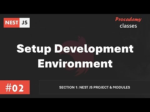 #02 Setting up Development Environment | Nest JS Project & Modules | A Complete Nest JS Course