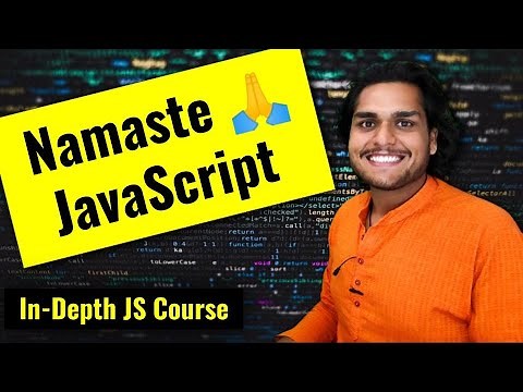 Namaste JavaScript 🙏 Course - JS Video Tutorials by Akshay Saini