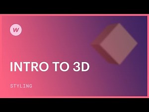 3D web design for beginners - Webflow CSS tutorial