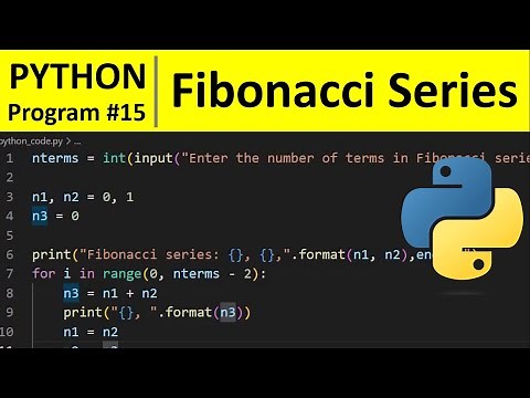 Python Program #15 - Print Fibonacci Series using For loop in Python