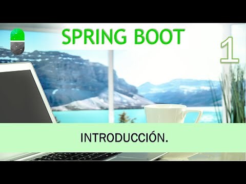Curso Spring Boot. Introducción. Vídeo 1