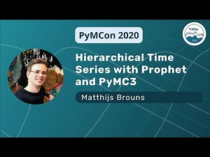 Hierarchical Time Series With Prophet and PyMC (Matthijs Brouns)