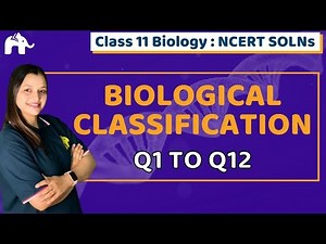 Biological Classification Class 11 Biology Bio | Chapter 2 | Ncert Solutions Questions 1-12