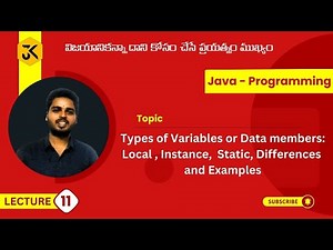 11 | Java | Types of Variables or Data members | Local | Instance | Static | Differences | Examples
