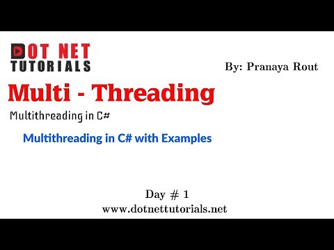 Multithreading in C# with Examples | Dot Net Tutorials | Pranaya Rout | Online Training
