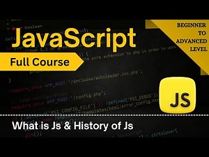 What is JavaScript & History of JavaScript | JavaScript Full Course 2025