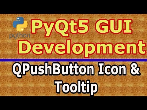 Python GUI Development With PyQt5 Icon Image & Tooltip QPushButton #3