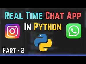 How To Create A Real Time Chat App In Python Using Socket Programming | Part 2