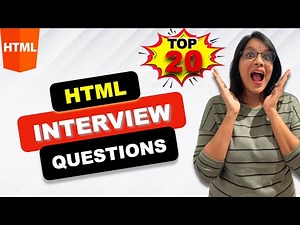 HTML Interview Questions | Top 20 QUESTIONS | Part-1 of HTML/CSS Interview Questions Series