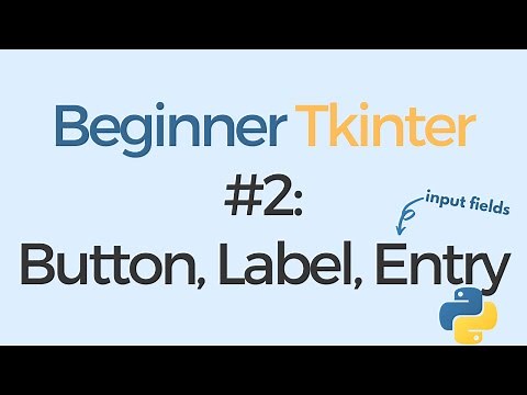 Tkinter tutorial for beginners #2: Label, Button, Entry (Input Field)