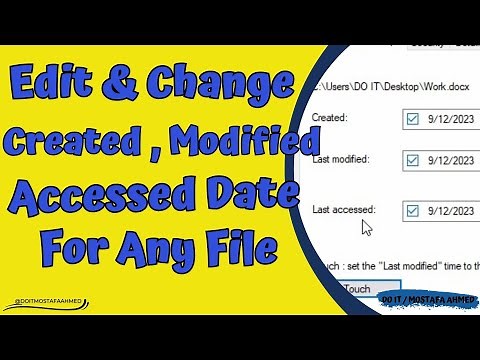 How to Edit or Change Created Date, Modified Date, Accessed Date For Any File