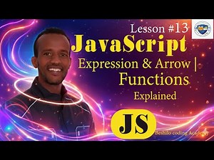 JavaScript Expressions & Arrow Functions Explained | Master Arrow Functions in Amharic 🇪🇹– Lesson 13