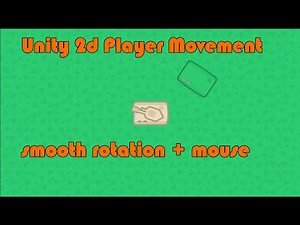 Unity 2d player movement with smooth rotation tutorial v2