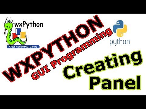 How To Create Panel In wxPython GUI Programming #2