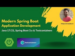 Modern Spring Boot Application Development using Java 17/21 and Testcontainers