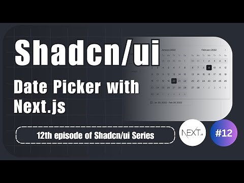 Date Picker with Shadcn:UI in your Next js projects | Part 12
