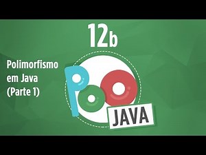 Curso POO Java #12b - Polimorfismo em Java (Parte 1)