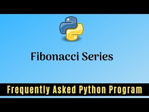Frequently Asked Python Program 4: Print Fibonacci Series