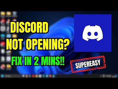 Fix Discord Not Opening on Windows 11/10: Easy Solutions