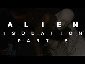 Alien Isolation - 05 - Synthetics