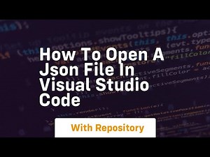 how to open a json file in visual studio code