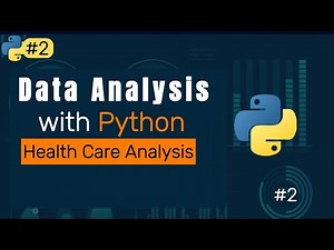 Health Care Data Analysis using Python. |#2| How to use Python for Data Analysis and Visualization