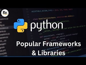 Top Python Frameworks & Libraries You Must Know! | RK IT Arena