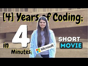 4 Years of Coding in 4 Minutes - A Short Movie